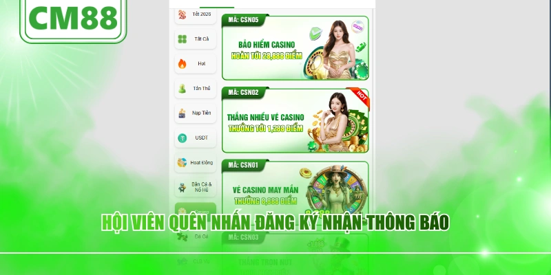 Hội viên quên nhấn đăng ký nhận thông báo